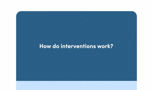How Do Interventions Work?